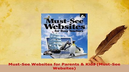 Download  MustSee Websites for Parents  Kids MustSee Websites PDF Book Free