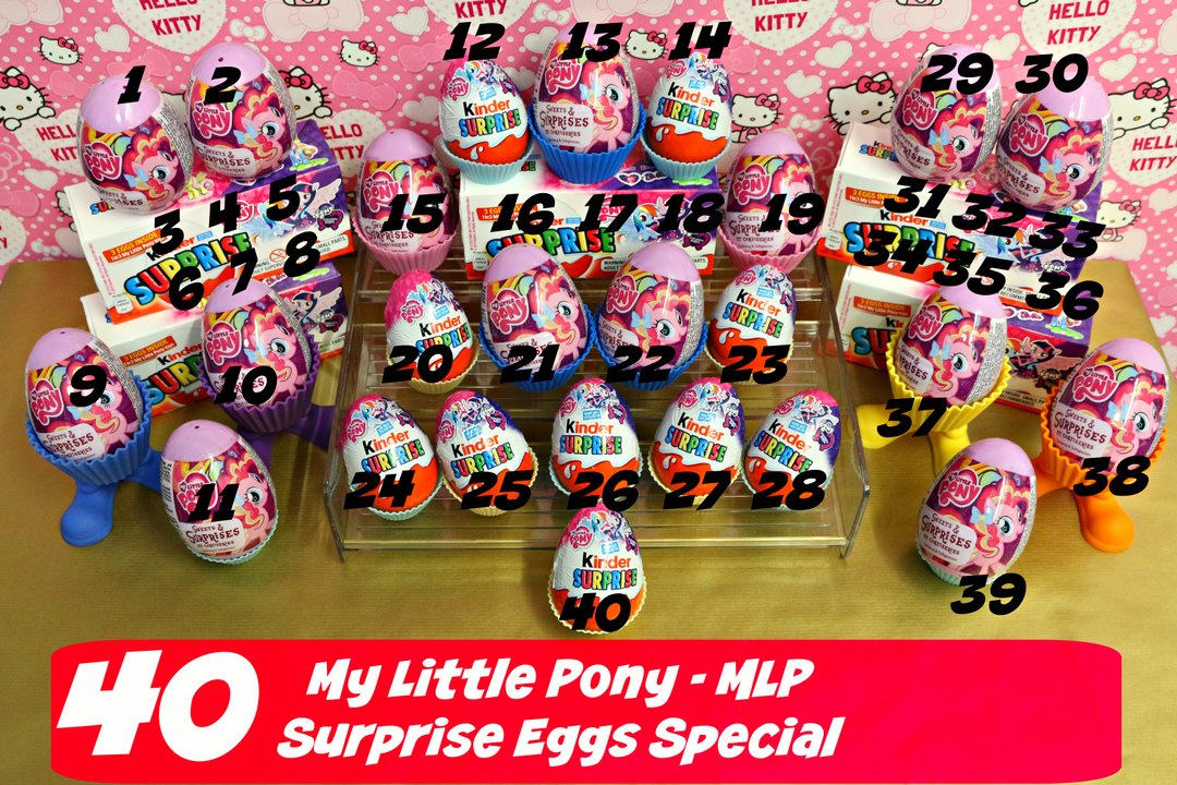 Kinder Surprise Egg 40 My Little Pony Special Opening COMING SOON Huevos Sorpres ouvert d'oeuf