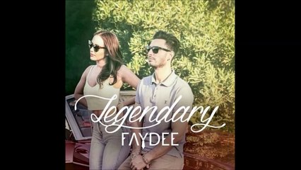 Faydee - Legendary