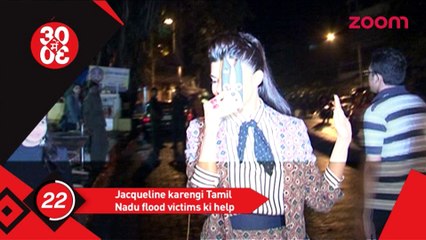 Download Video: Jacqueline Fernandez to help Tamil Nadu flood victims - Bollywood News - #TMT