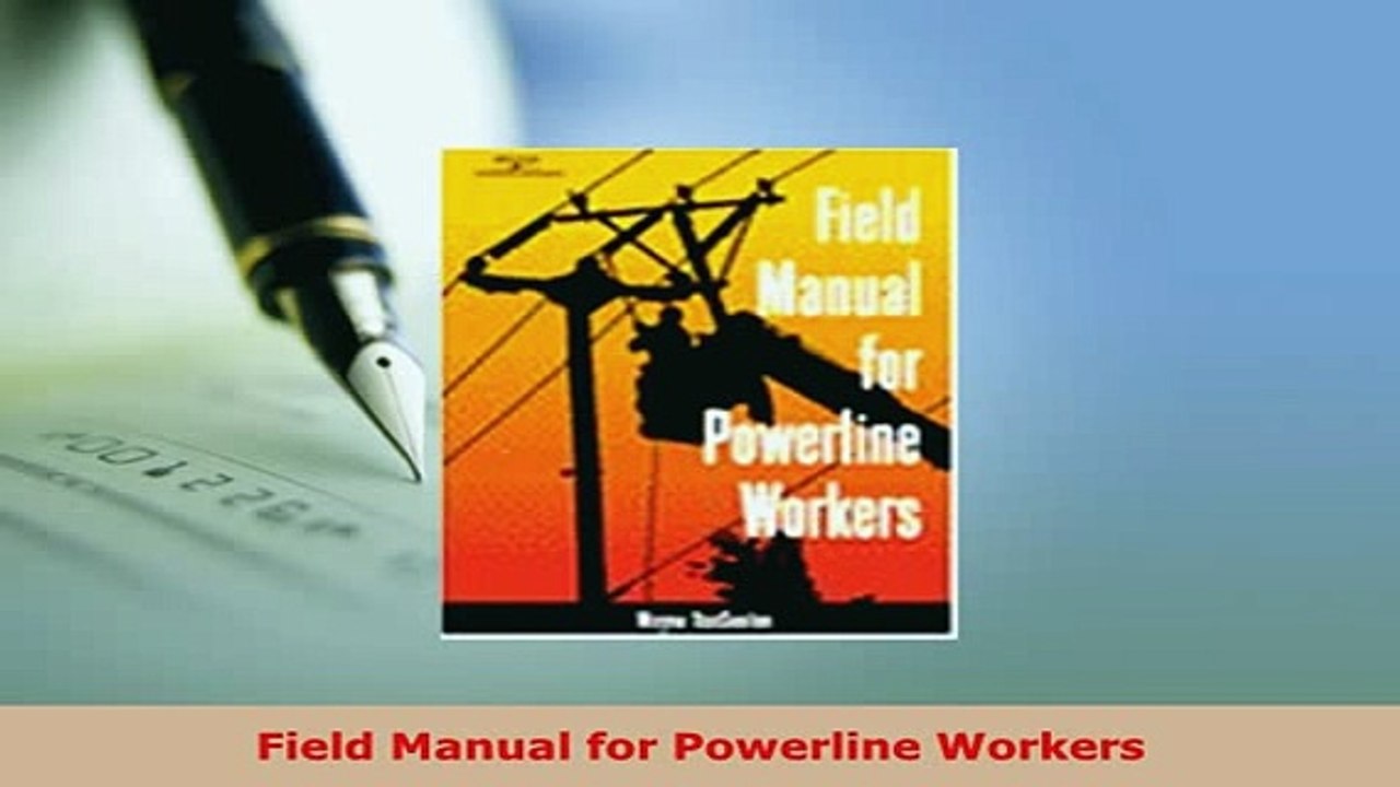 Download  Field Manual for Powerline Workers Download Online