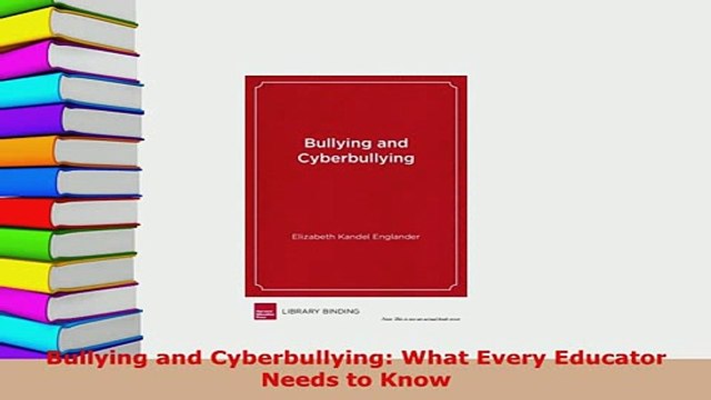 PDF Bullying and Cyberbullying What Every Educator Needs to Know Ebook