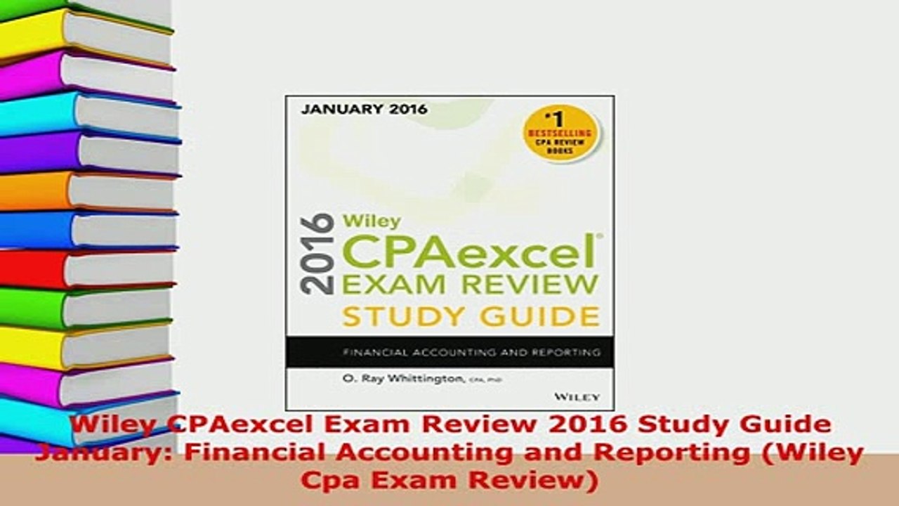 Download  Wiley CPAexcel Exam Review 2016 Study Guide January Financial Accounting and Reporting PDF Online
