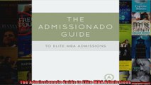 The Admissionado Guide to Elite MBA Admissions