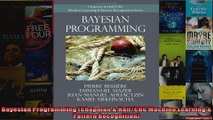 Bayesian Programming Chapman  HallCRC Machine Learning  Pattern Recognition