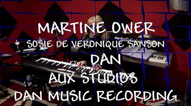 SOSIE DE VERONIQUE SANSON ,MARTINE OWER,CHEZ DAN MUSIC RECORDING