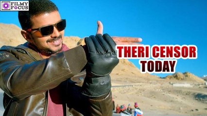 Vijay's 'Theri' Censor Today | filmyfocus.com