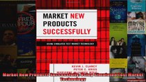 Market New Products Successfully Using Simulated Test Market Technology