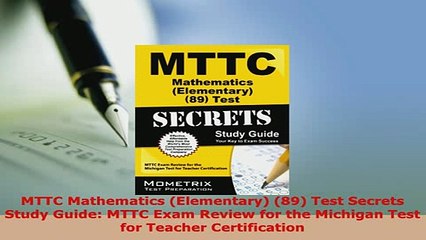Download  MTTC Mathematics Elementary 89 Test Secrets Study Guide MTTC Exam Review for the Free Books