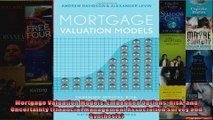 Mortgage Valuation Models Embedded Options Risk and Uncertainty Financial Management