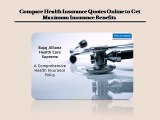 Compare Health Insurance Quotes Online to Get Maximum Insurance Benefits