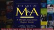The Art of MA Fourth Edition A Merger Acquisition Buyout Guide