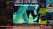 Angel Investing Matching Startup Funds with Startup CompaniesThe Guide for