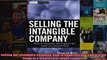 Selling the Intangible Company How to Negotiate and Capture the Value of a Growth Firm