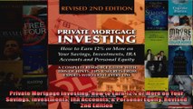 Private Mortgage Investing How to Earn 12 or More on Your Savings Investments IRA