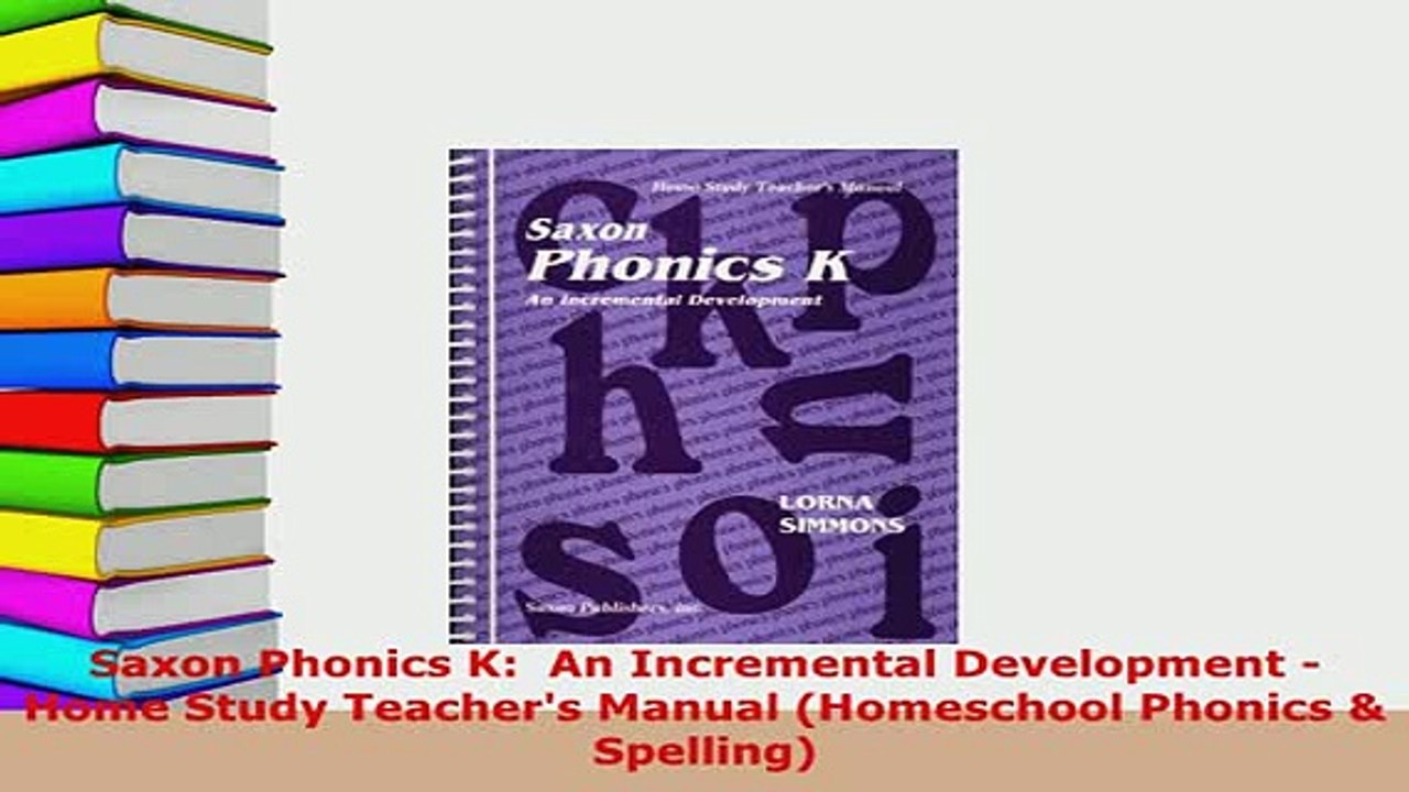 Download  Saxon Phonics K  An Incremental Development  Home Study Teachers Manual Homeschool Download Online