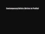 Read Contemporary Artists (Artists in Profile) Ebook Free