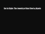 Read Set in Style: The Jewelry of Van Cleef & Arpels Ebook Free