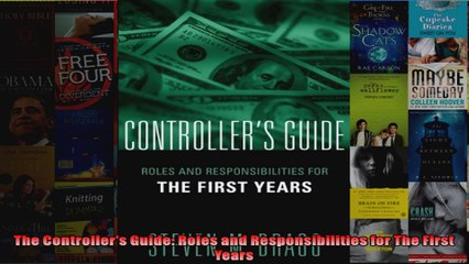 The Controllers Guide Roles and Responsibilities for The First Years