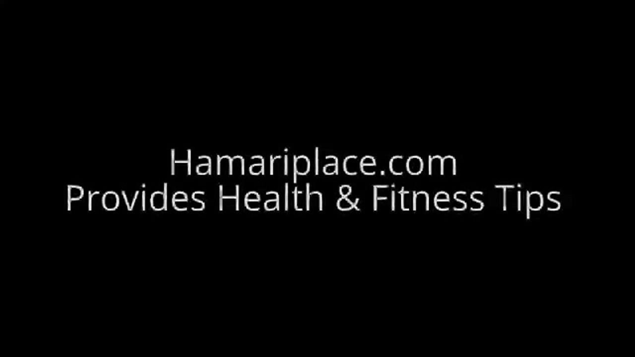 Health Tips - Hamariplcae.com