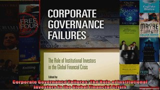 Corporate Governance Failures The Role of Institutional Investors in the Global Financial