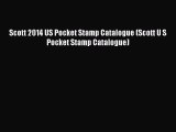 Download Scott 2014 US Pocket Stamp Catalogue (Scott U S Pocket Stamp Catalogue) PDF Online