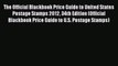 Read The Official Blackbook Price Guide to United States Postage Stamps 2012 34th Edition (Official