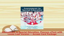 Download  Assessment in Special Education Pearson eText with LooseLeaf Version  Access Card Download Online