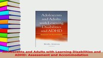 Download  Adolescents and Adults with Learning Disabilities and ADHD Assessment and Accommodation PDF Book Free