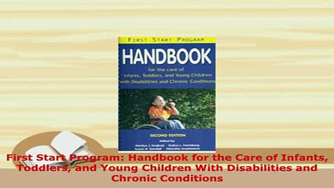 Download  First Start Program Handbook for the Care of Infants Toddlers and Young Children With PDF Full Ebook