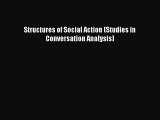 PDF Structures of Social Action (Studies in Conversation Analysis)  Read Online