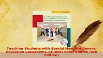 PDF  Teaching Students with Special Needs in General Education Classrooms Student Value Edition Free Books