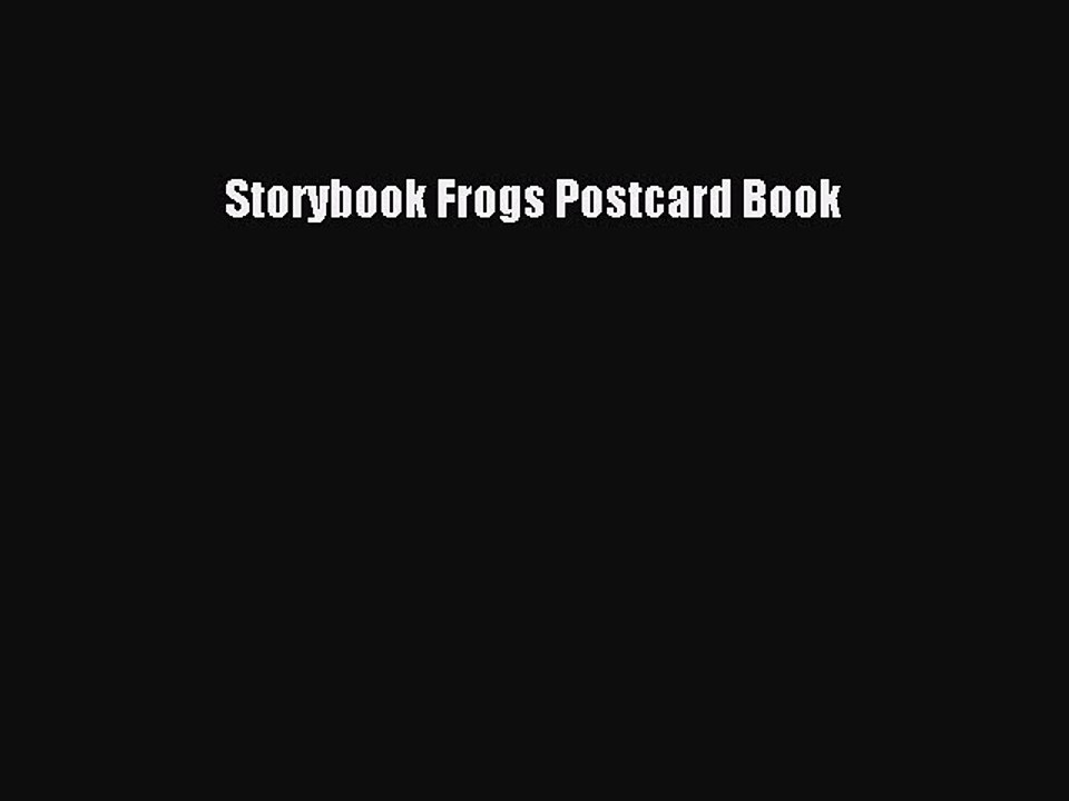 Read Storybook Frogs Postcard Book Ebook Free