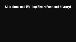 Download Shoreham and Wading River (Postcard History) PDF Free