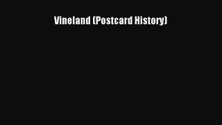 Download Vineland (Postcard History) Ebook Free