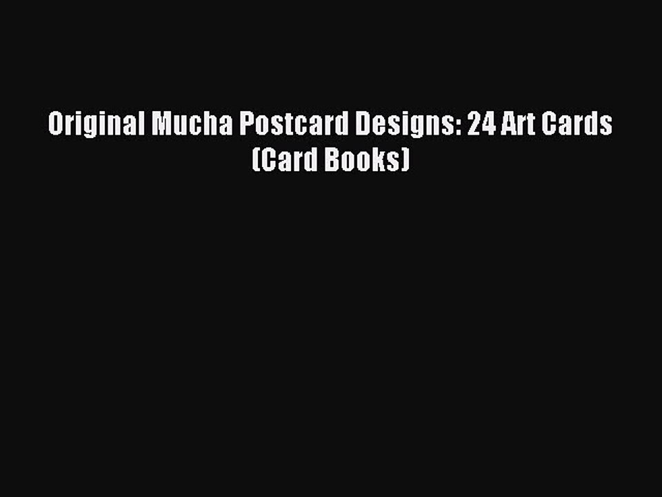 Download Original Mucha Postcard Designs: 24 Art Cards (Card Books) PDF Free