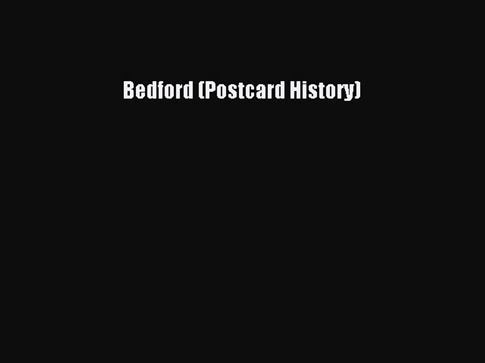 Download Bedford (Postcard History) PDF Online