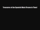 Read Treasures of the Spanish Main (Frozen in Time) Ebook Free