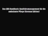 Download Das QM-Handbuch: Qualitätsmanagement für die ambulante Pflege (German Edition) Free