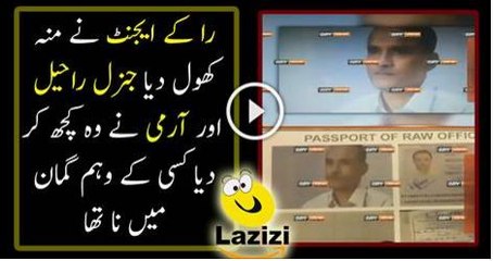 See What Raw agent said & General Raheel & Army take action on it