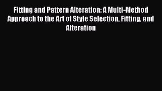 PDF Fitting and Pattern Alteration: A Multi-Method Approach to the Art of Style Selection Fitting