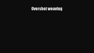 [PDF] Overshot weaving# [Download] Online