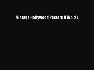 Read Vintage Hollywood Posters II (No. 2) Ebook Free