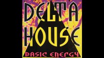 Basic Energy - Delta House (Sabre Dance Mix) (A1)