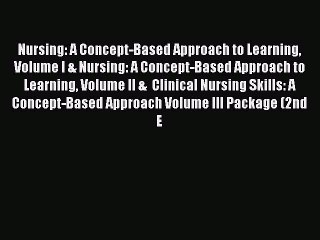 PDF Nursing: A Concept-Based Approach to Learning Volume I & Nursing: A Concept-Based Approach