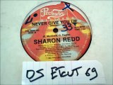 SHARON REDD -NEVER GIVE YOU UP(RIP ETCUT)PRELUDE REC 82
