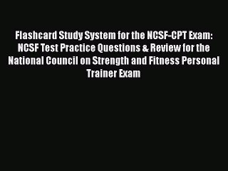 PDF Flashcard Study System for the NCSF-CPT Exam: NCSF Test Practice Questions & Review for