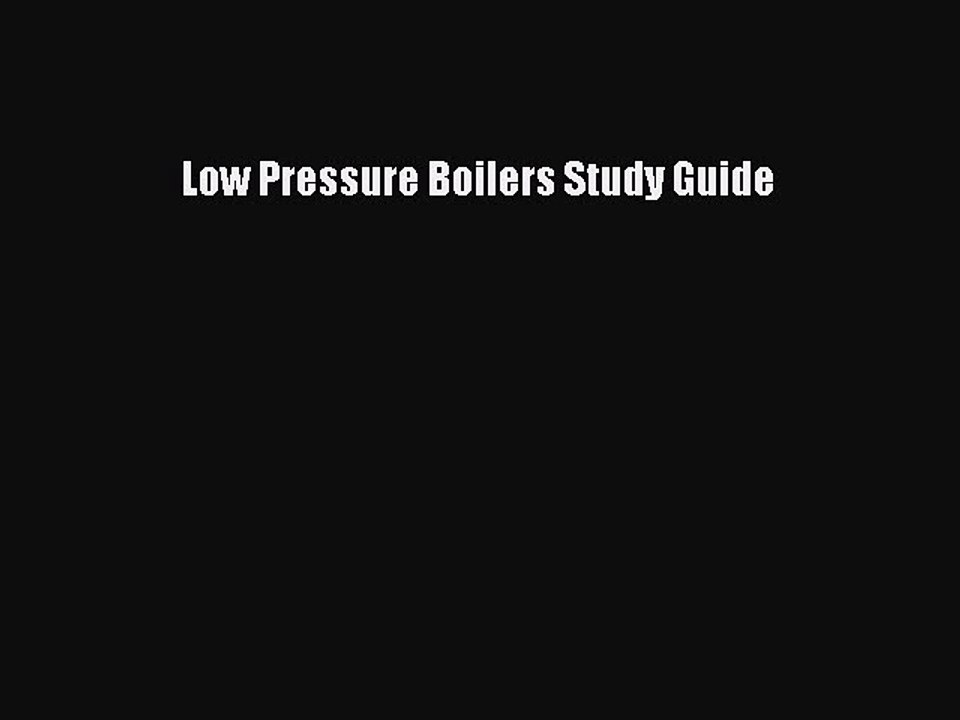 PDF Low Pressure Boilers Study Guide Free Books