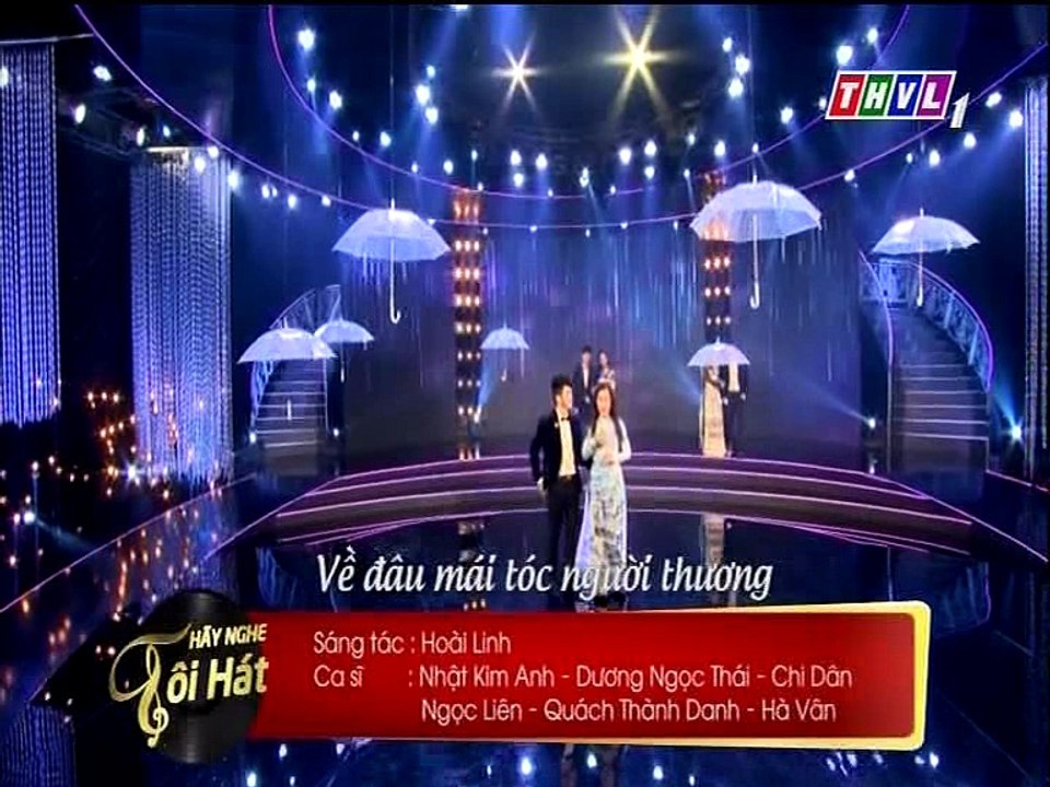 [Ca Khúc] Về Đâu Mái Tóc Người Thương - Cs Nhật Kim Anh,Dương Ngọc Thái,Chi Dân,Ngọc Liên,Quách Thành Danh,Hà Vân