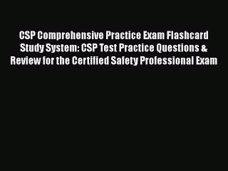PDF CSP Comprehensive Practice Exam Flashcard Study System: CSP Test Practice Questions & Review